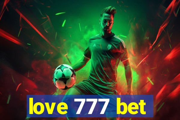 love 777 bet